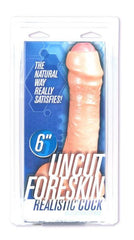 6" Uncut Foreskin Realistic Cock